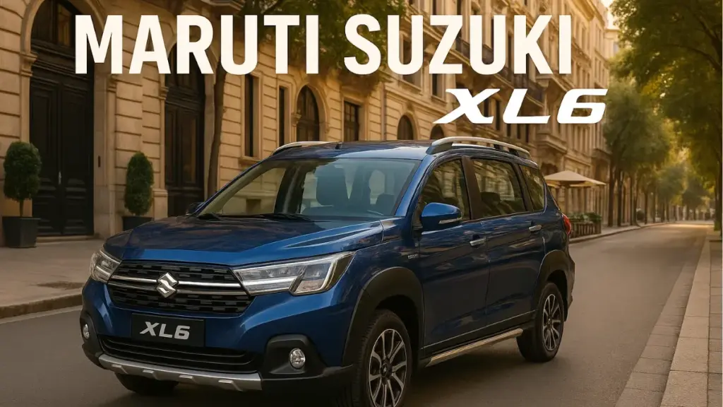 Maruti Suzuki XL6